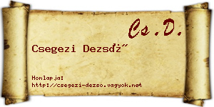 Csegezi Dezső névjegykártya